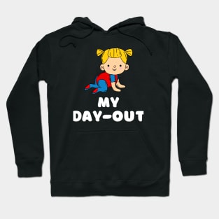 MY DAY-OUT Hoodie